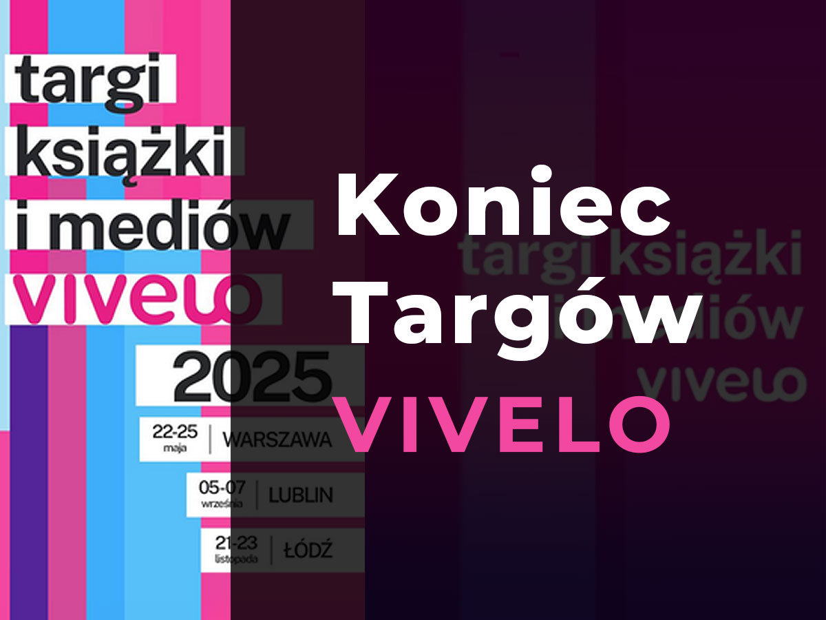 Targi VIVELO nie odbęda się w 2025 roku. Komentujemy tę sytuację.