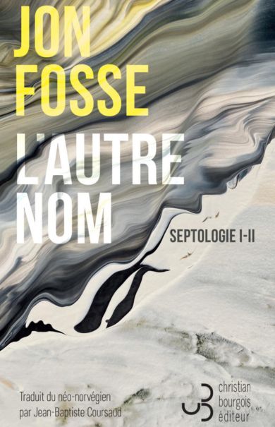 Jon Fosse, « L'autre nom – Septologie I-II »