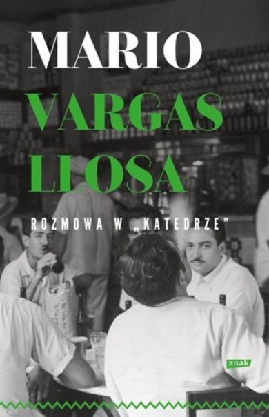 Vargas Llosa, Rozmowa w Katedrze
