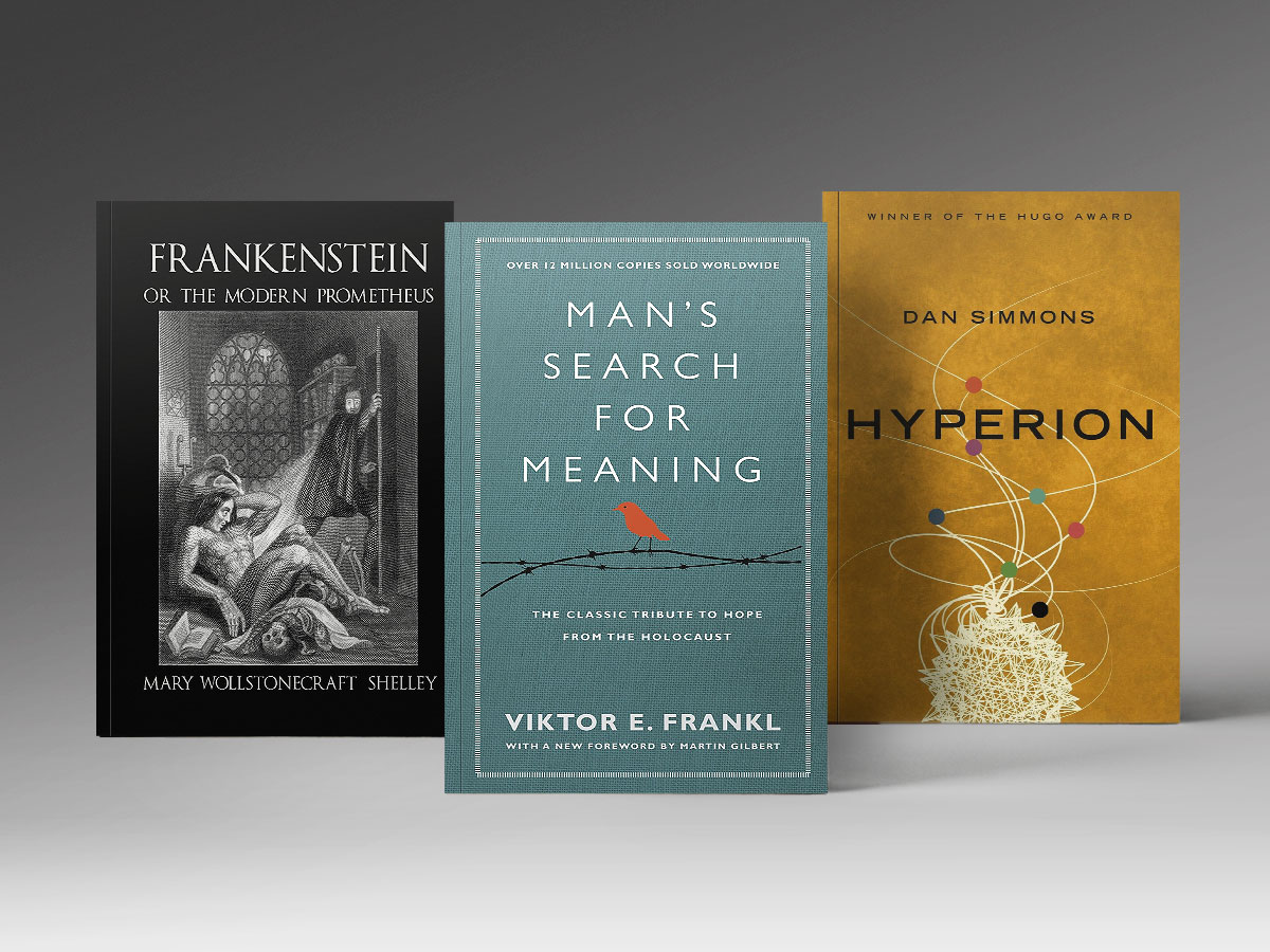 Three books: Hyperion, Frankenstein, Man's Search for Meaning