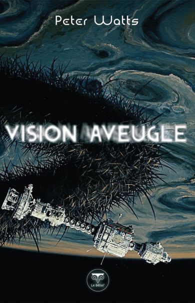 Peter Watts, « Vision aveugle »